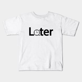 Later artistic typography design Kids T-Shirt